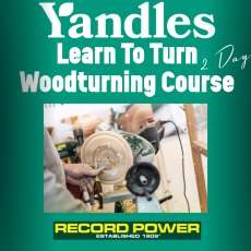 Learn To Turn 2-Day Woodturning Course Sponsored By Record Power!