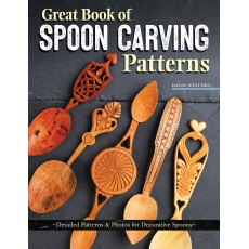 Great Book of Spoon Carving Patterns: Detailed Patterns and Photos for Decorative Spoons