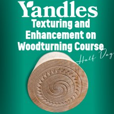 Texturing and Enhancement on Woodturning 1-Day Course with Chris Parker 16th September