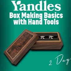 Two Day Box Making Basics with Hand Tools