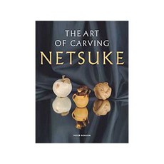 Art of Carving Netsuke, The