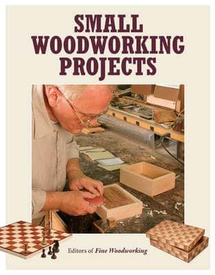 GMC Publications Small Woodworking Projects - Best of Fine Woodworking
