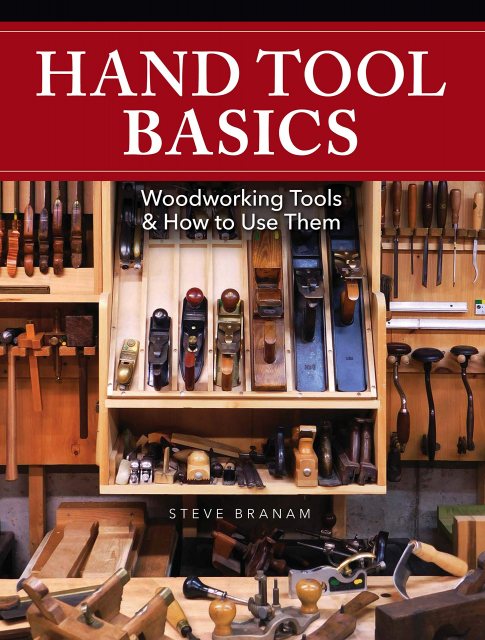 Hand Tool Basics: Woodworking Tools and How to Use Them