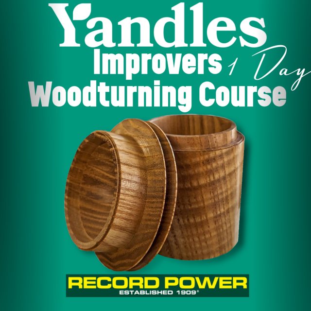 Yandles Improvers 1-Day Woodturning Course Sponsored By Record Power!