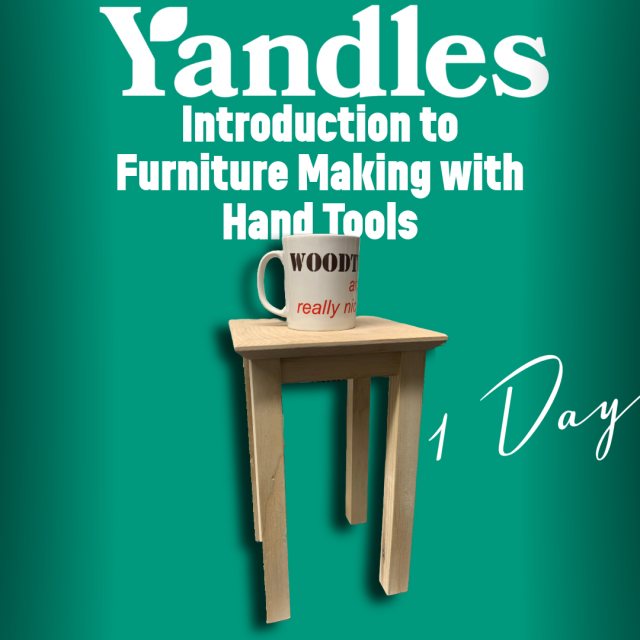 Yandles Introduction to Furniture Making with Hand Tools 1-day course