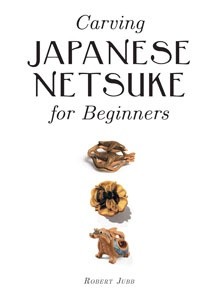 GMC Publications Carving Japanese Netsuke for Beginners