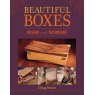 Beautiful Boxes, Design and Technique by Doug Stowe