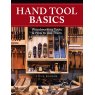 Hand Tool Basics: Woodworking Tools and How to Use Them